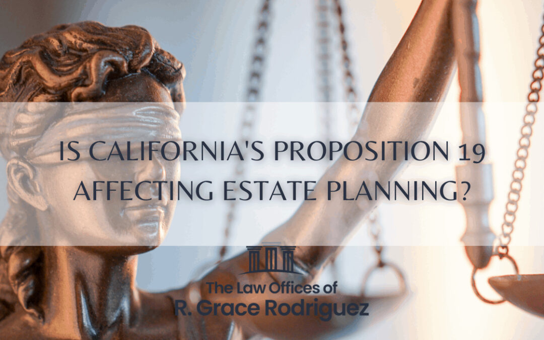 How California’s Proposition 19 Will Affect Estate Planning: The Way Forward