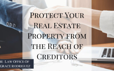 Protect Your Real Estate Property from the Reach of Creditors