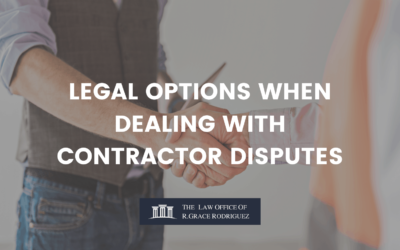 LEGAL OPTIONS WHEN DEALING WITH CONTRACTOR DISPUTES